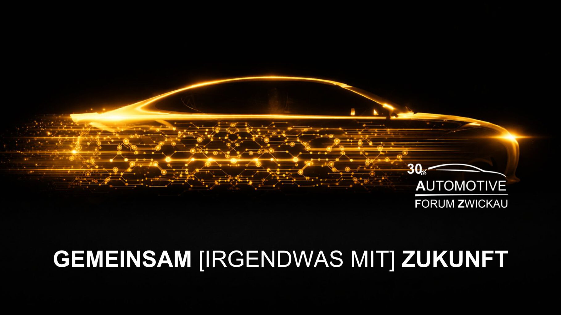 Am 10. und 11. November 2026 findet das 30. Automotive Forum Zwickau statt - organisiert durch das Netzwerk Automobilzulieferer Sachsen (AMZ).